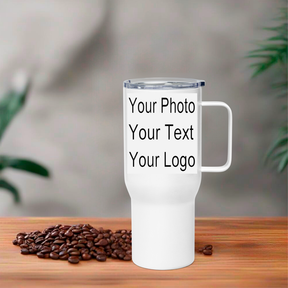 Create Your Own 25oz travel mug with your own image - design